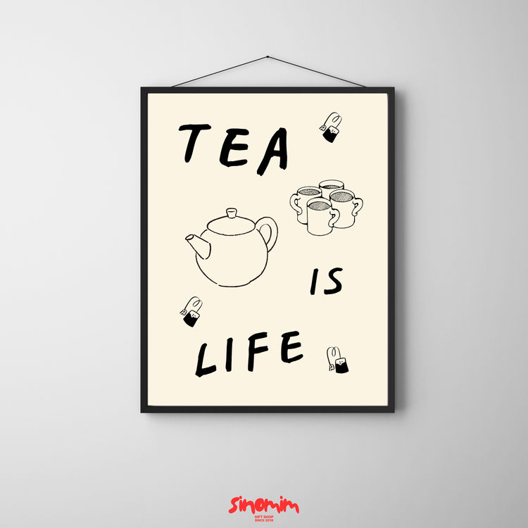 تابلو Tea is life